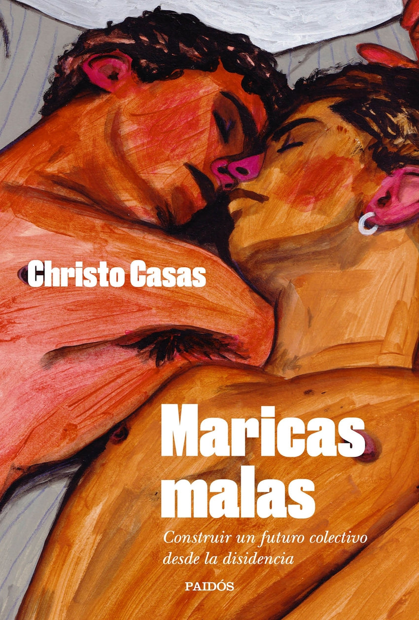 Maricas Malas: Construir un futuro colectivo desde la disidencia - Plastic Books