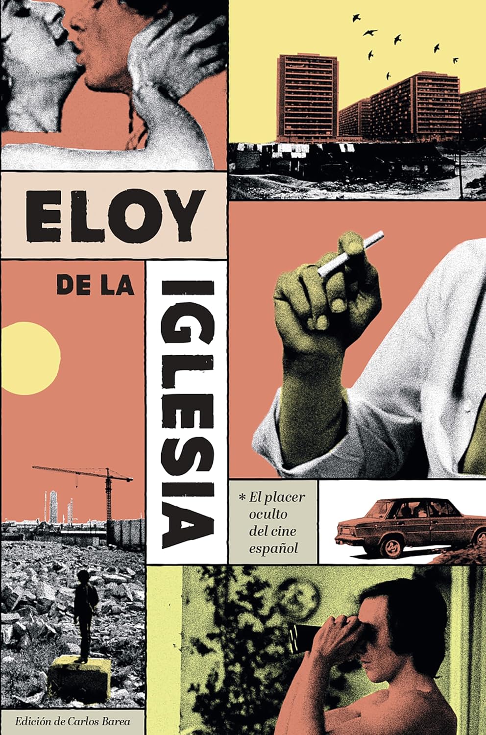 Eloy de la Iglesia. El placer oculto del cine español - Plastic Books