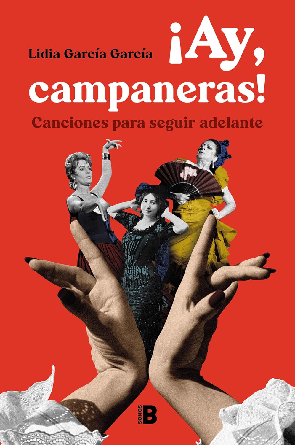 ¡Ay, campaneras! Canciones para seguir adelante - Plastic Books