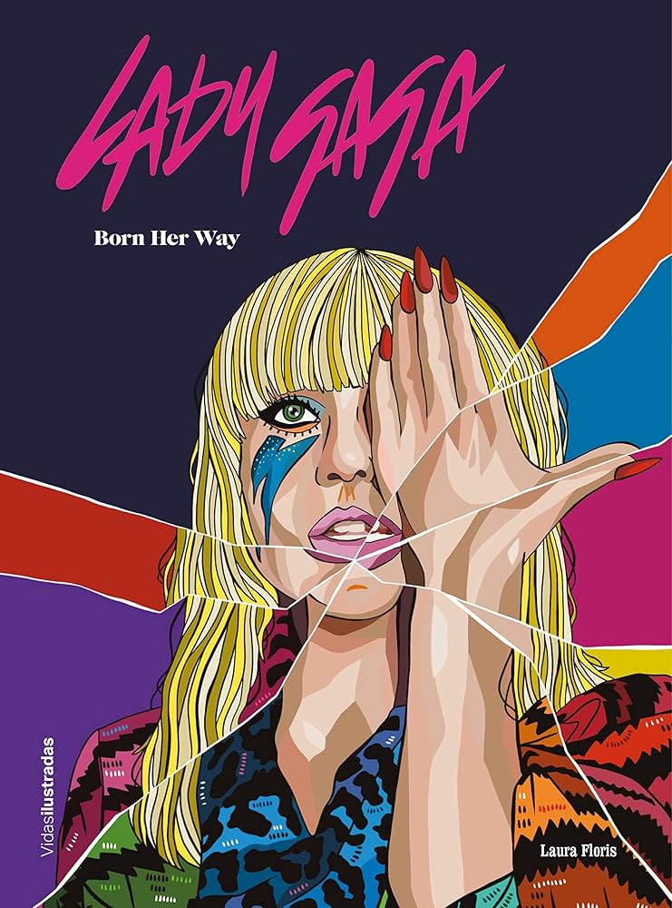 Lady Gaga. Born Her Way – Laura Floris - Plastic Books