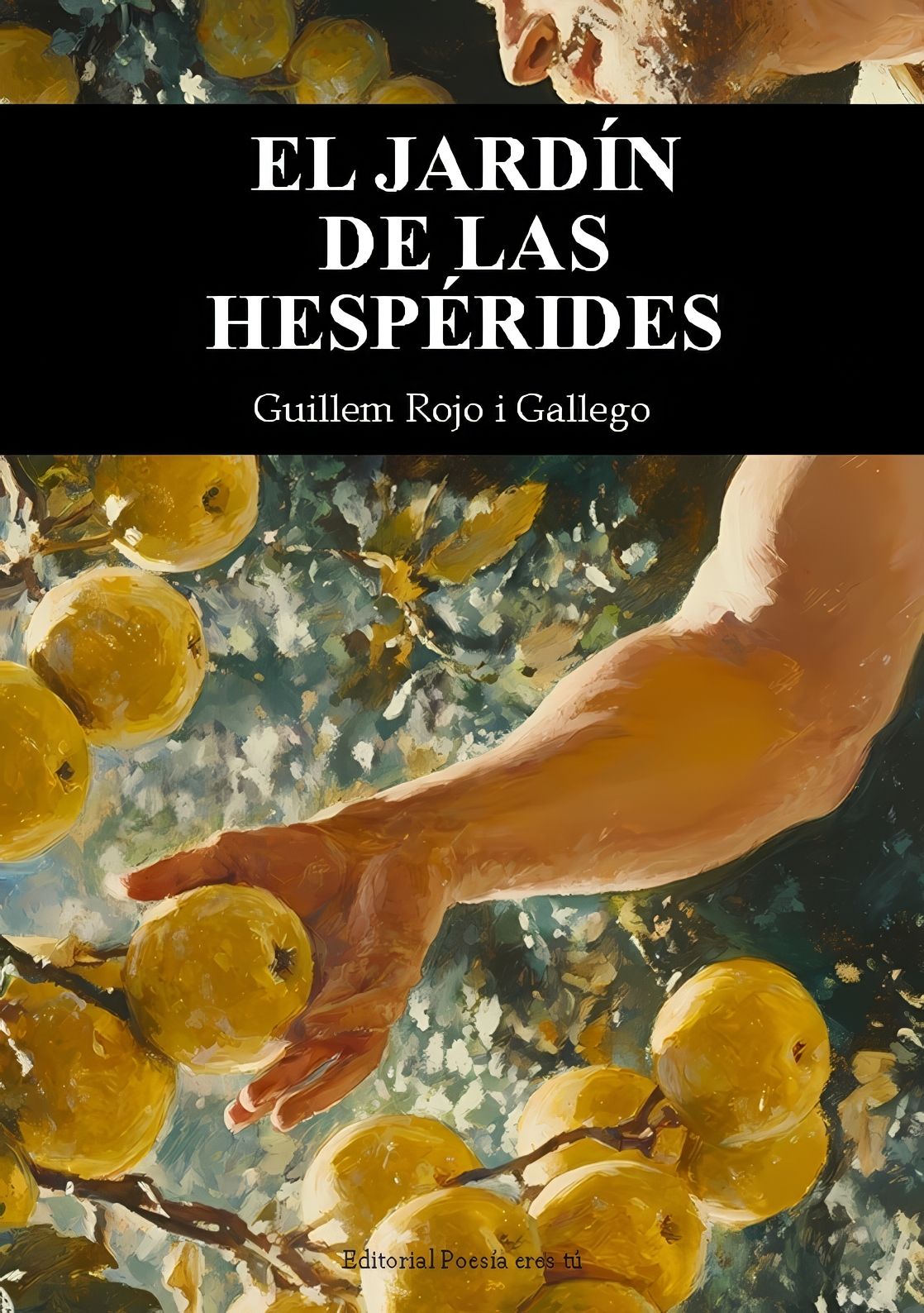 El Jardín de las Hespérides – Guillem Rojo i Gallego - Plastic Books