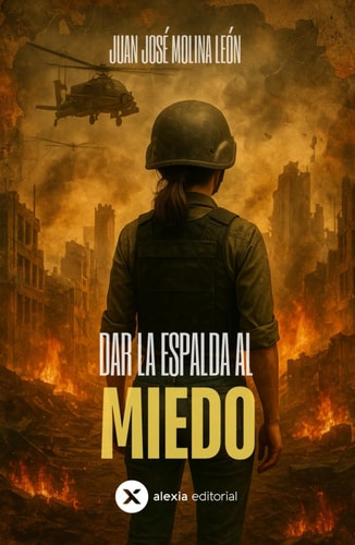DAR LA ESPALDA AL MIEDO