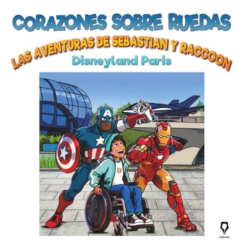 Las aventuras de Sebastián y Raccoon: Disneyland París (Spanish Edition)