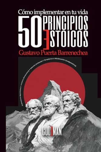 50 principios estoicos (Spanish Edition)