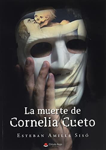 La muerte de Cornelia Cueto