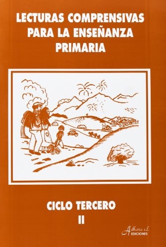 Lecturas comprensivas para la enseñanza primaria ciclo tercero Ic[elaboradas por el Seminario permanente de lengua "Valle de Lecrín"].