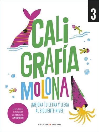 Caligrafía molona 3: ¡Mejora tu letra y llega al siguiente nivel!