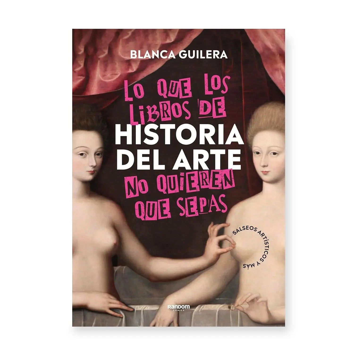Lo que los libros de Historia del Arte no quieren que sepas
