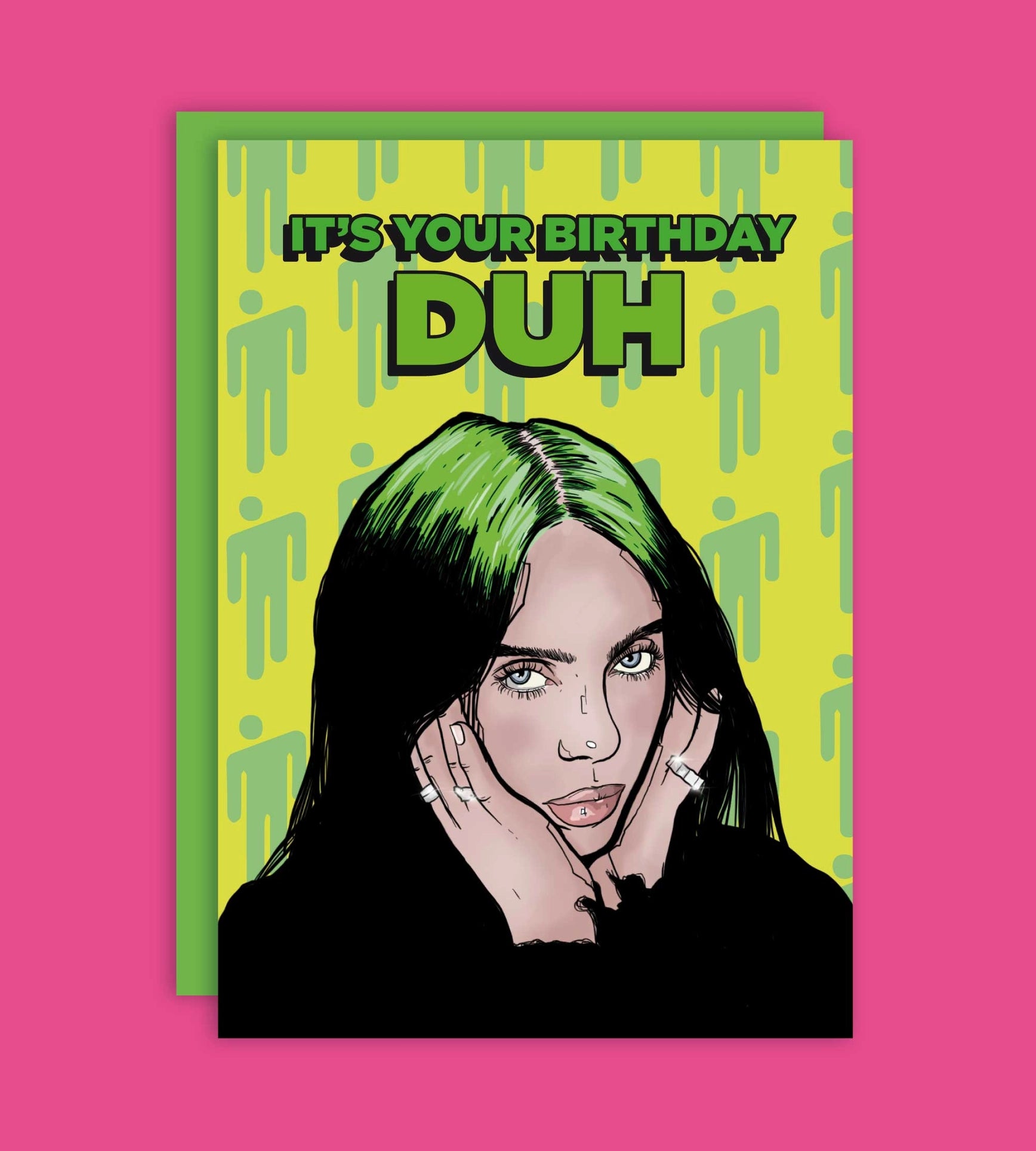 Tarjeta de felicitación Cumpleaños "It's Your Birthday DUH" de Billie Eilish