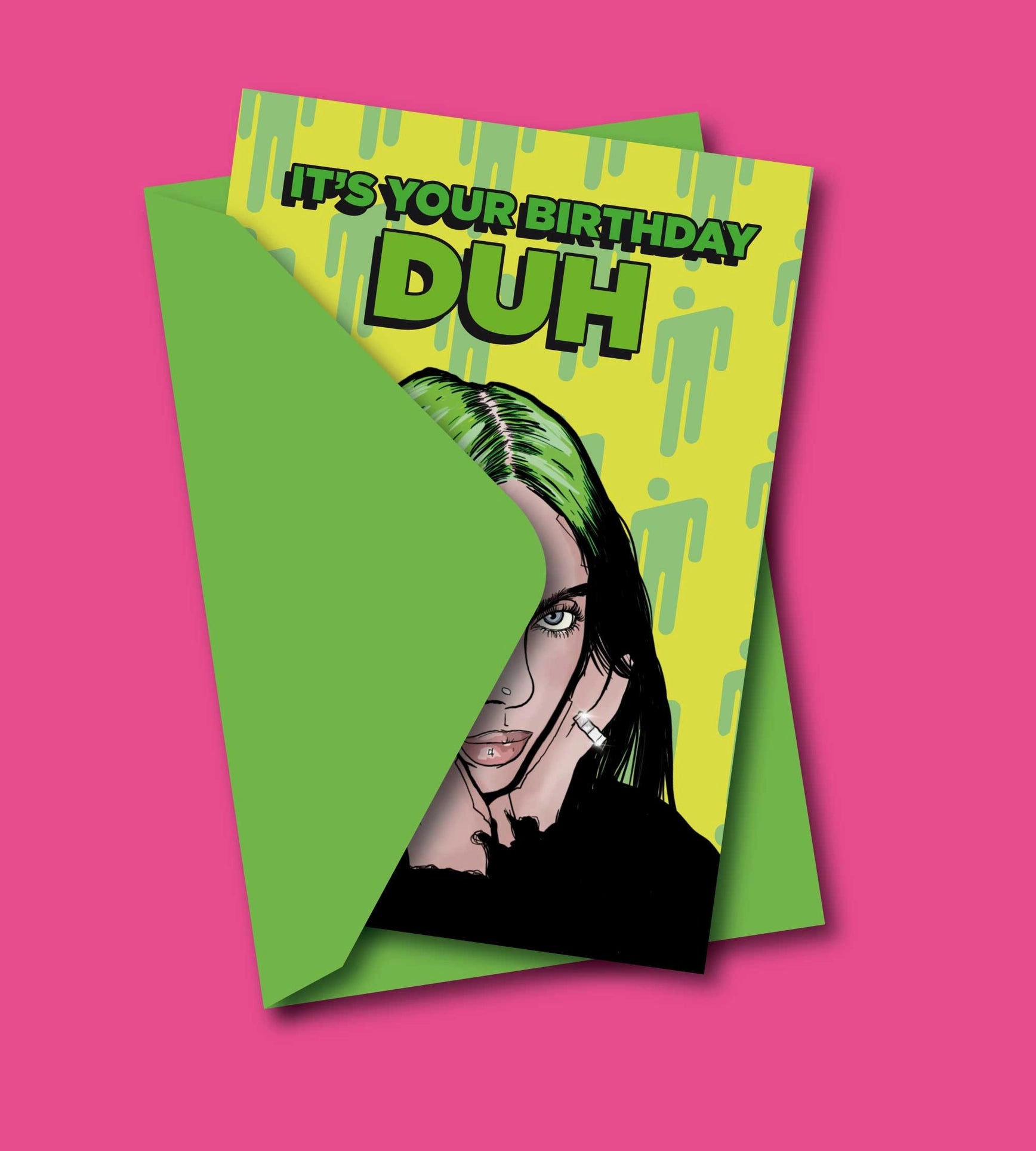 Tarjeta de felicitación Cumpleaños It's Your Birthday DUH de Billie Eilish - Plastic Books