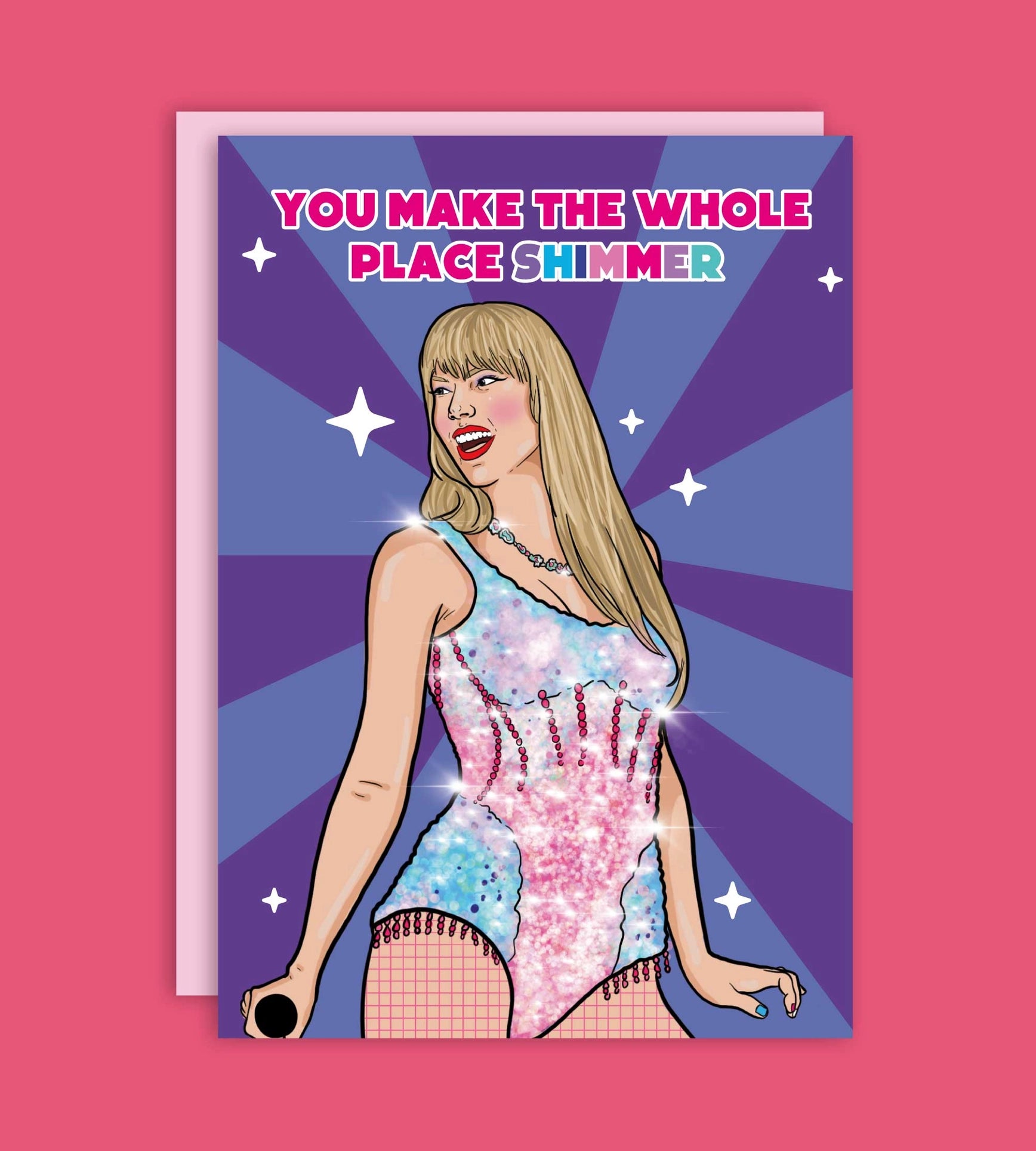 You Make The Whole Place Shimmer Taylor Swift Greeting Card