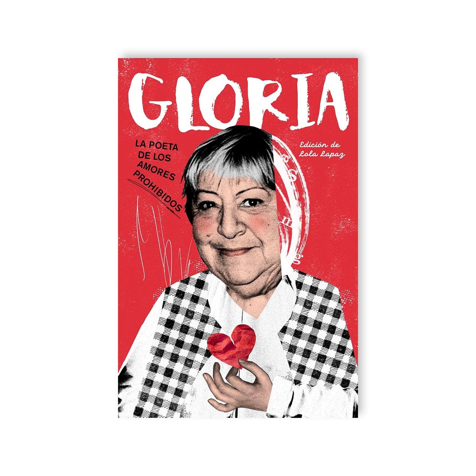 GLORIA. La poeta de los amores prohibidos