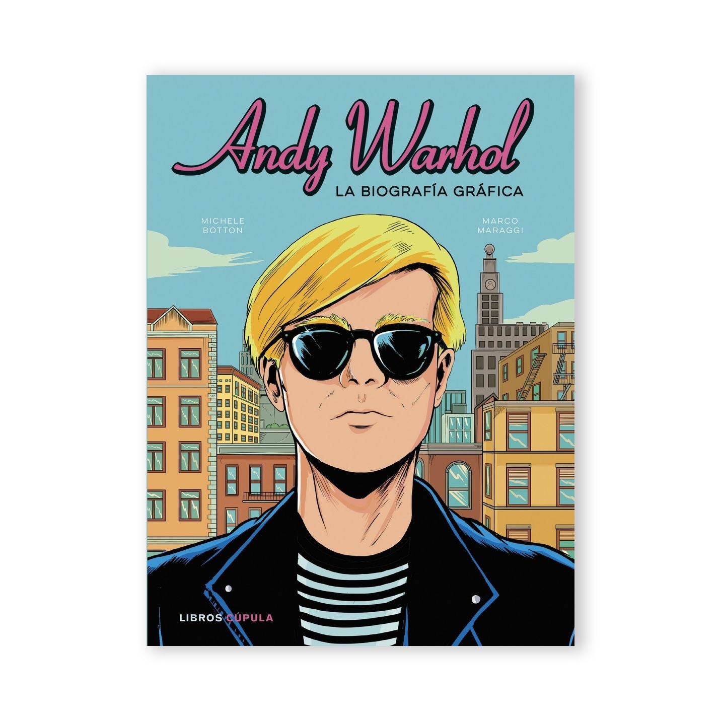 Andy Warhol - La biografía grafica