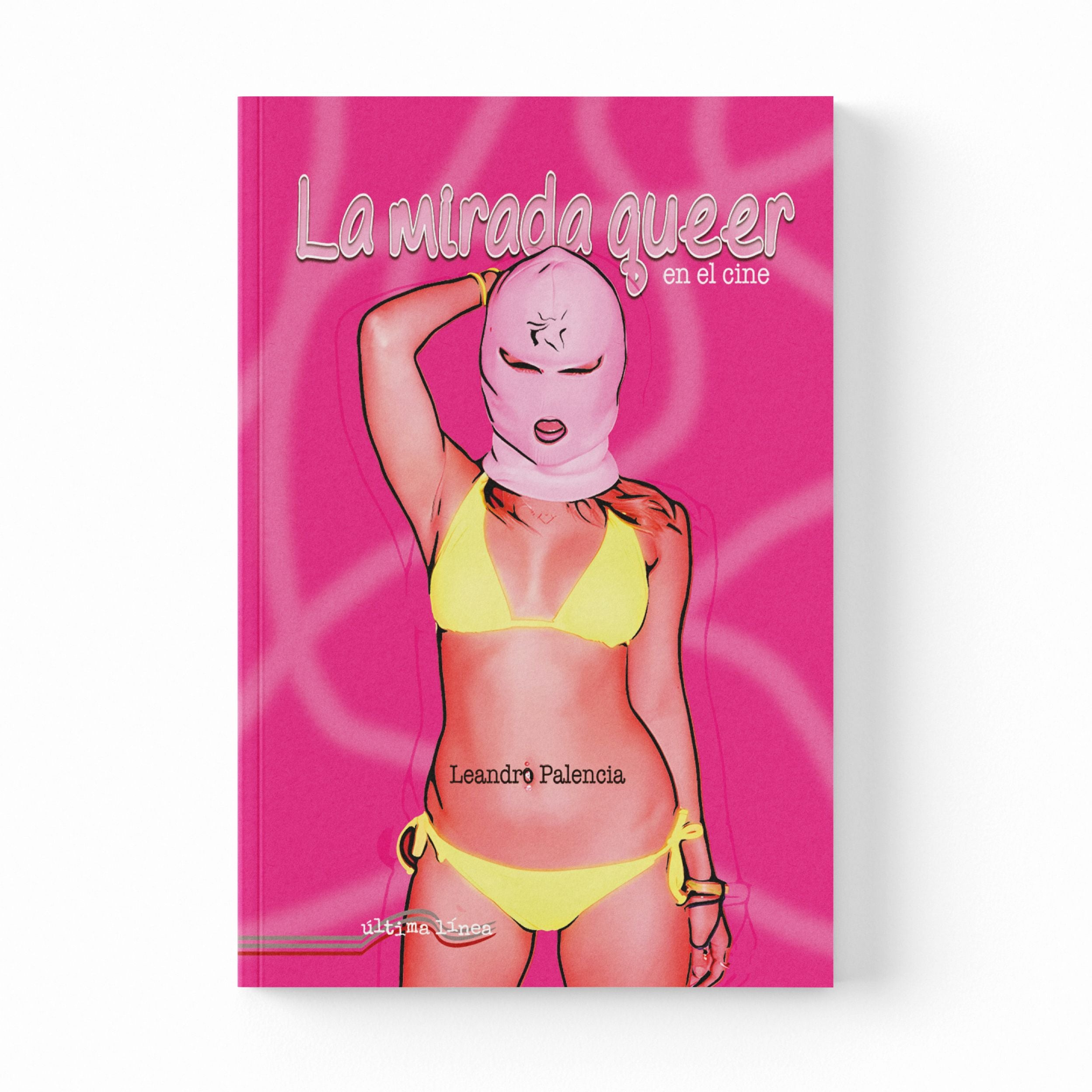 La mirada queer en el cine - Leandro Palencia