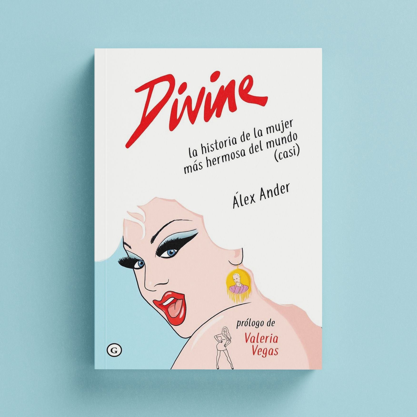 Divine: La historia de la mujer más hermosa del mundo (casi) - Plastic Books