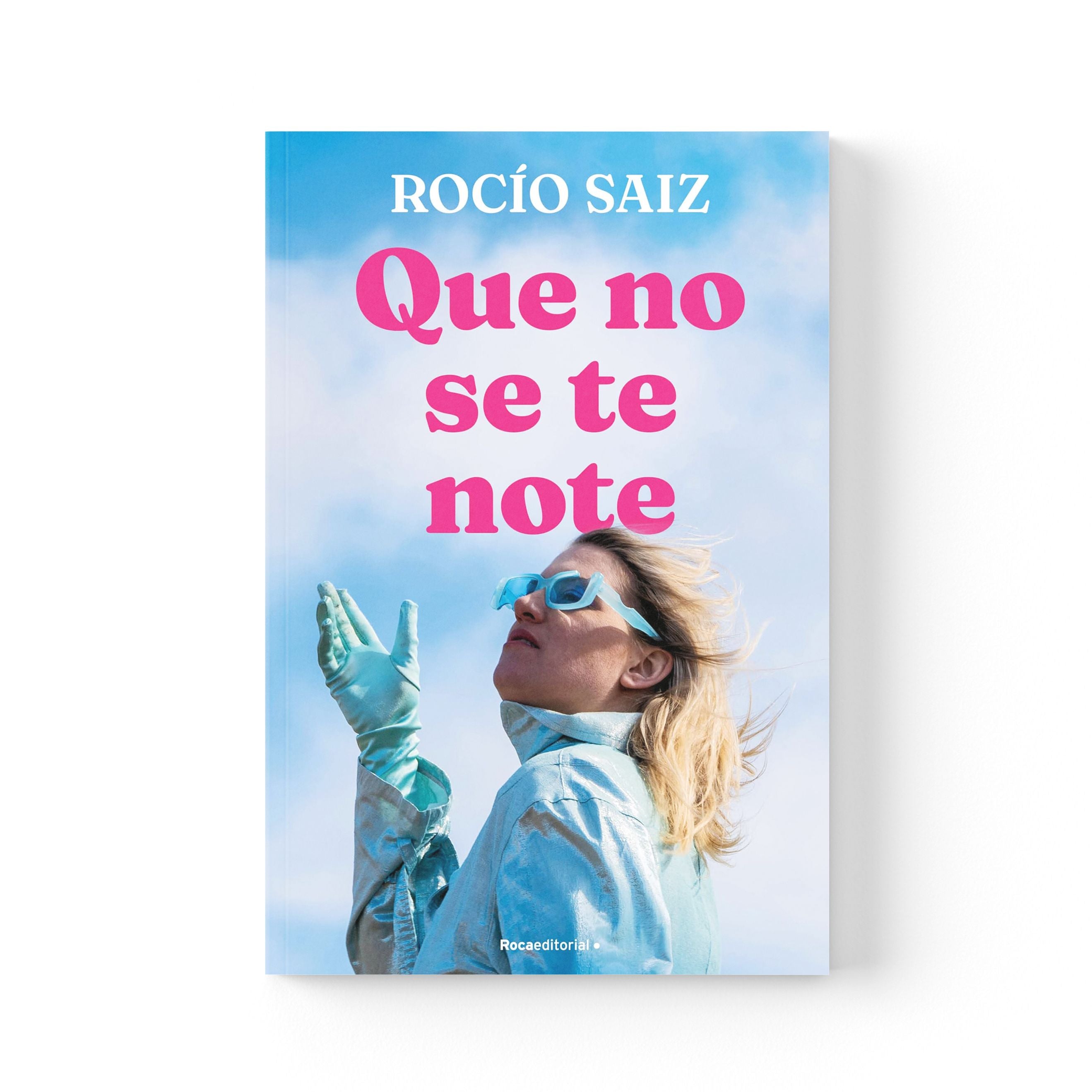 Rocío Saiz – Que no se te note