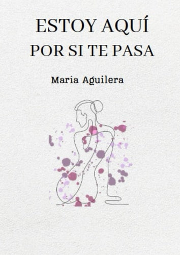 Estoy aquí por si te pasa: Cuaderno creativo (Spanish Edition)