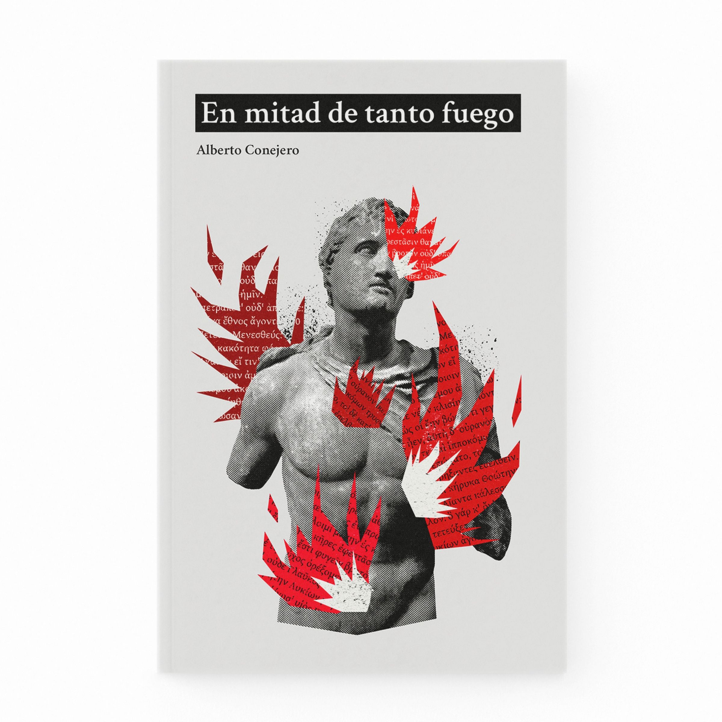 En mitad de tanto fuego – Alberto Conejero