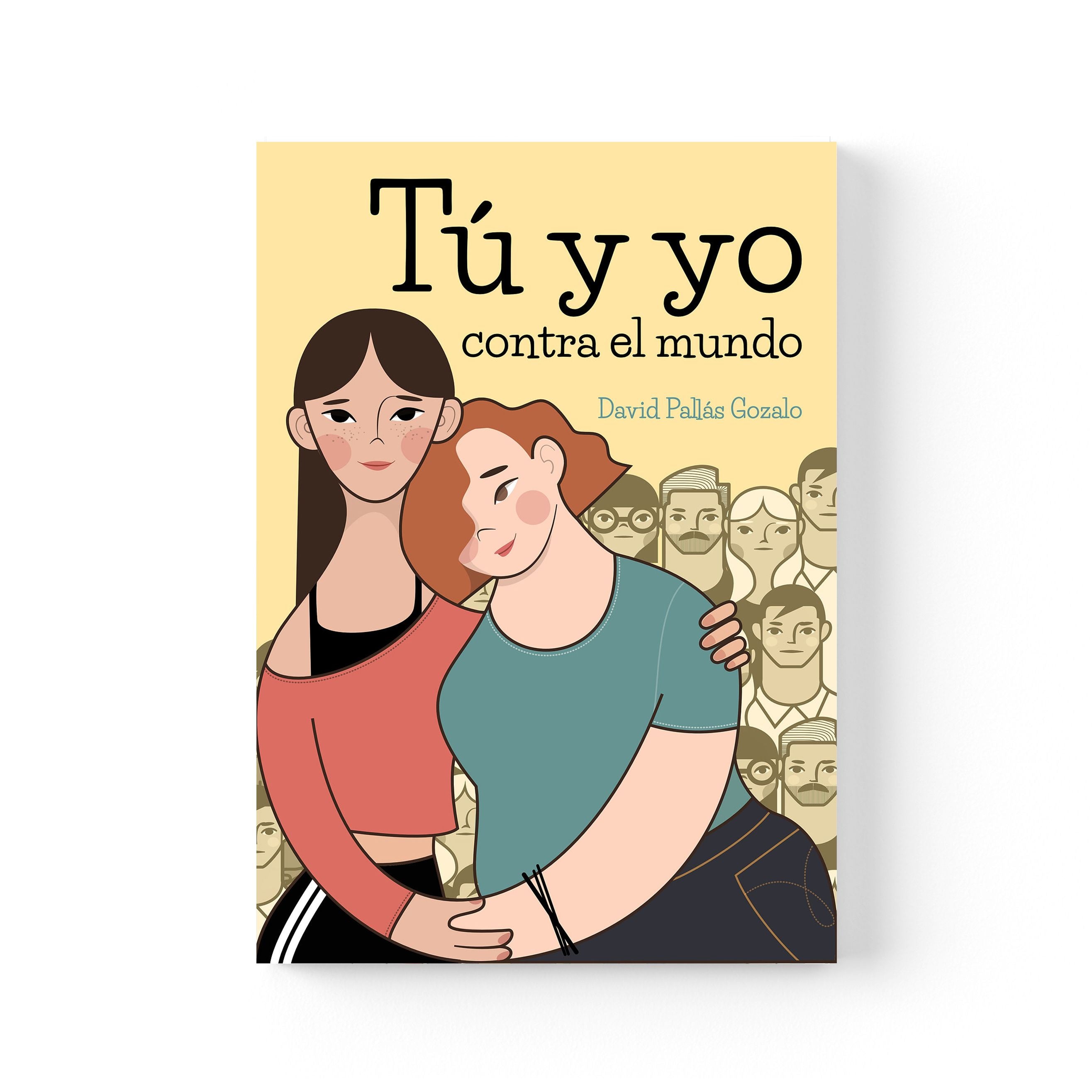 Tu y yo contra el mundo – David Pallás Gozalo