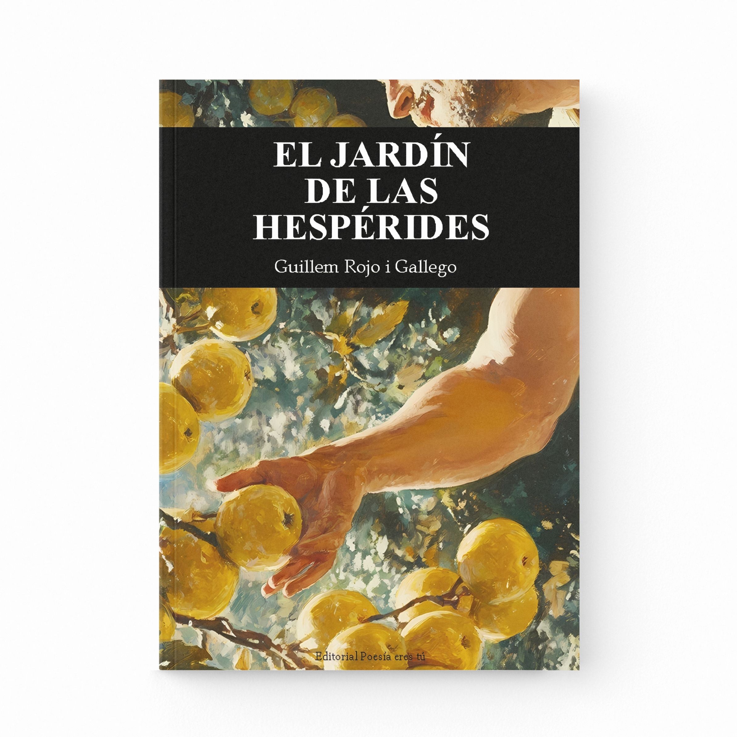 El Jardín de las Hespérides – Guillem Rojo i Gallego