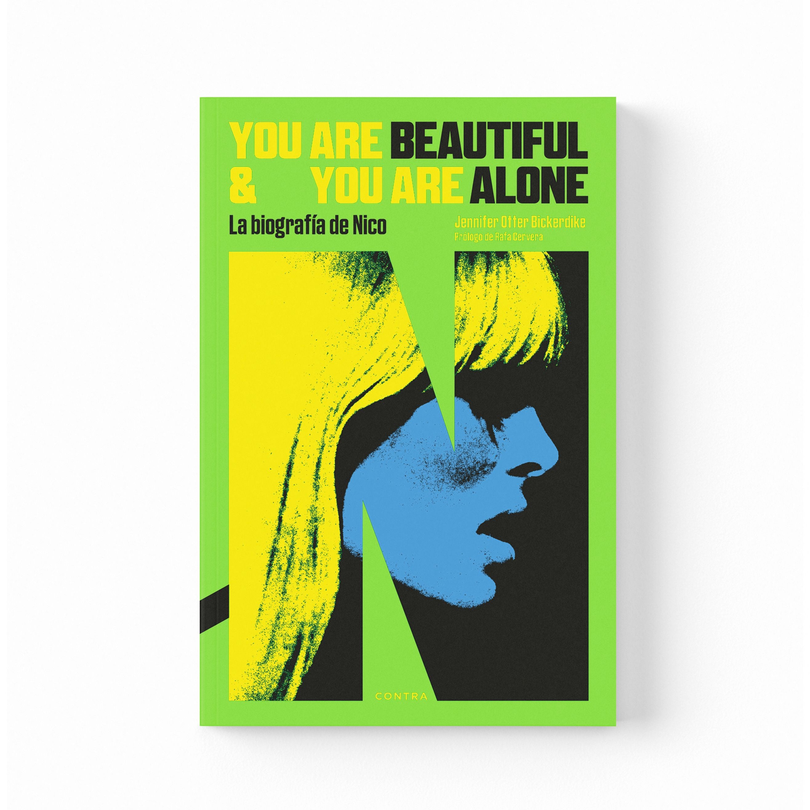 You Are Beautiful and You Are Alone. La biografía de Nico