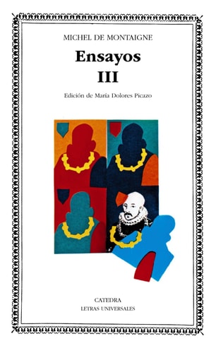 Ensayos III (Letras Universales) (Spanish Edition)