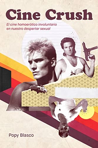 Cine crush el cine homoerótico involuntario en nuestro despertar sexual – Plastic Books