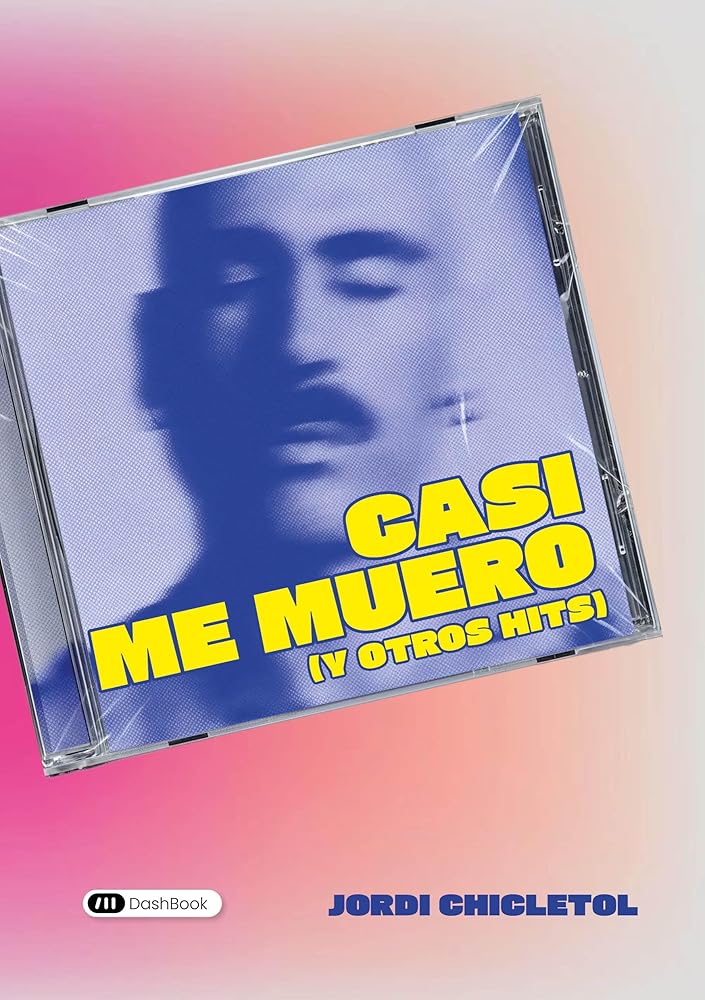 Casi me muero: (Y OTROS HITS)