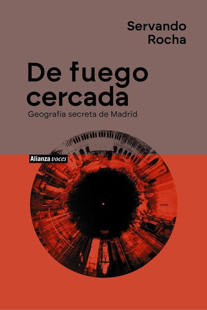 Translation missing: es.De fuego cercada. Geografía secreta de Madrid (Alianza Voces) – Plastic Books: Alianza Editorial