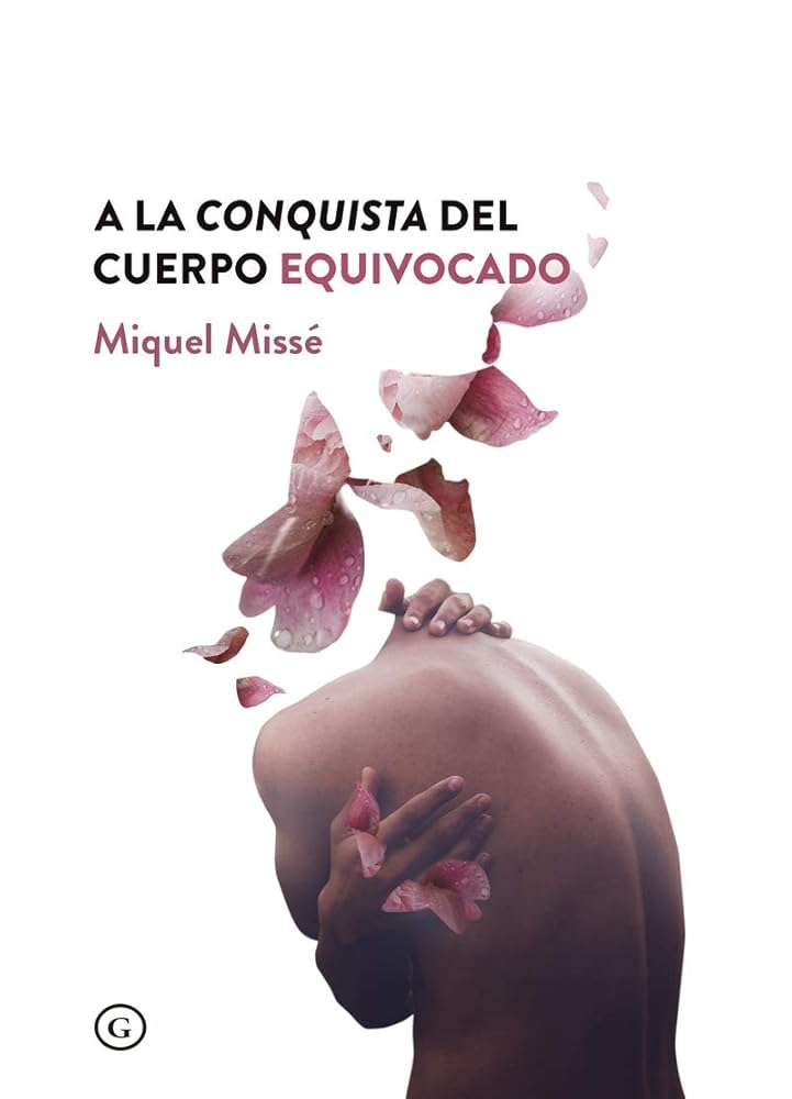 A la conquista del cuerpo equivocado (COLECCION G)