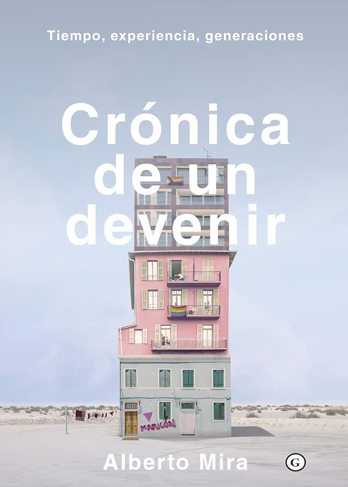 Crónica de un devenir: Tiempo, experiencia, generaciones (COLECCION G)