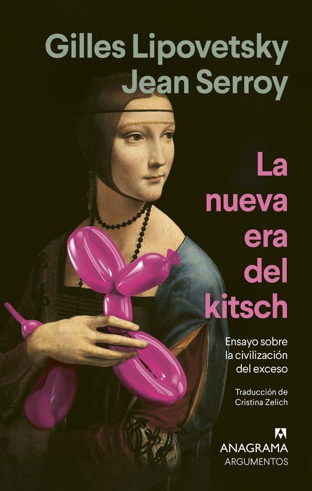 La nueva era del kitsch: Ensayo sobre la civilización del exceso