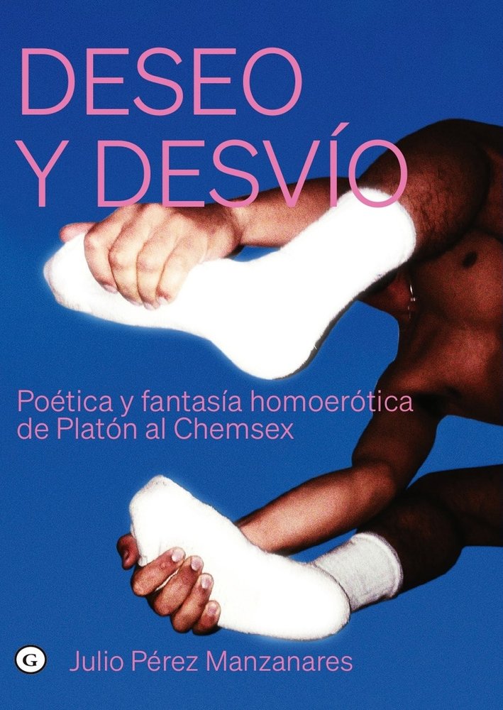 Deseo y desvío: Poética y fantasía homoerótica de Platón al Chemsex – Plastic Books