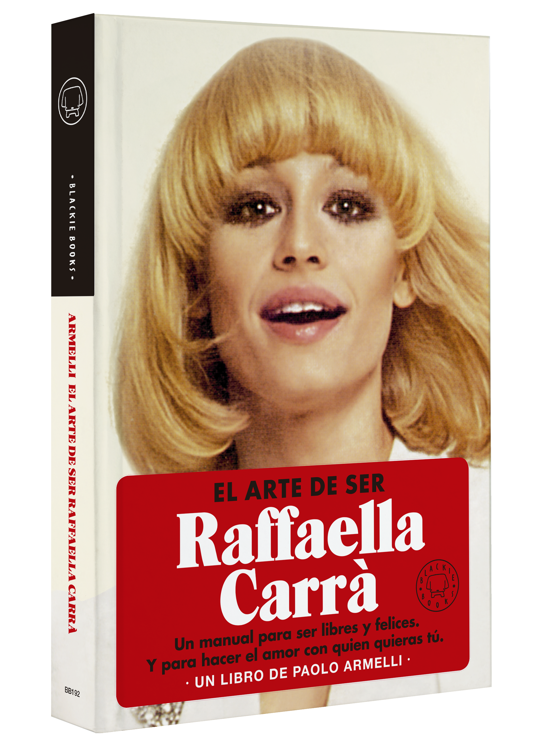 El arte de ser Raffaella Carrà – Plastic Books