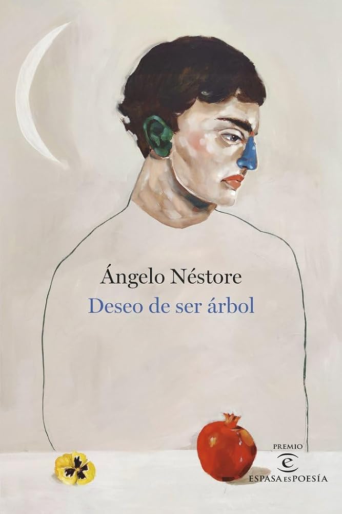 Deseo de ser árbol – Ángelo Néstore