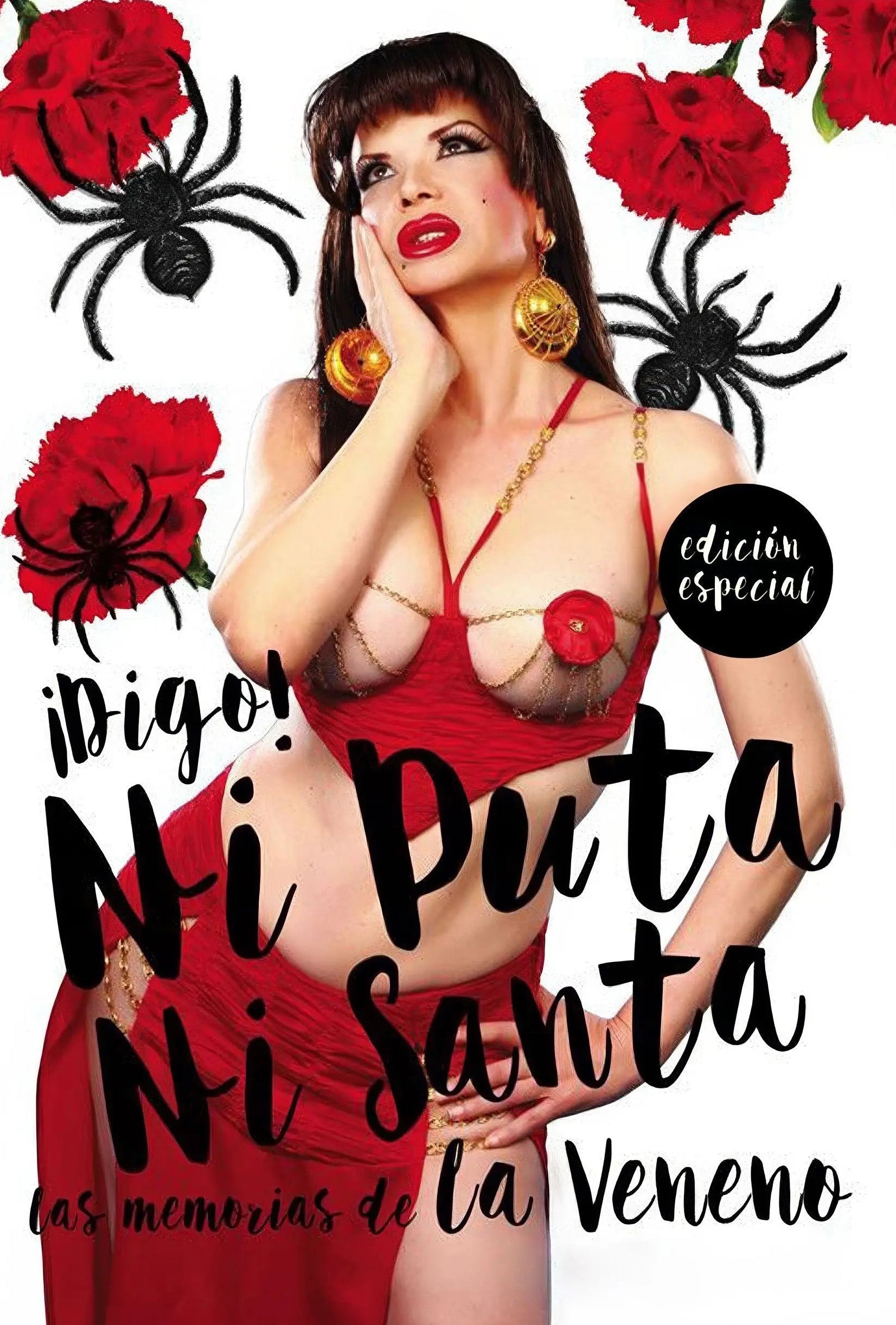 Ez puta ez santu - Honen oroitzapenak La Veneno