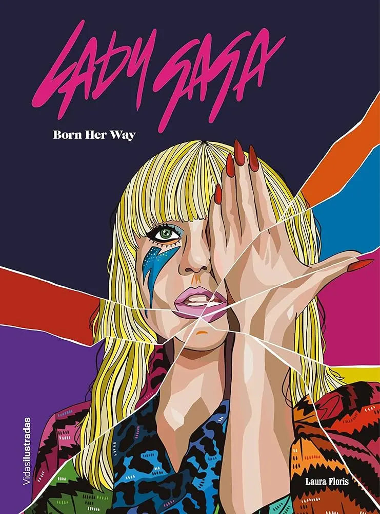 Lady Gaga: Born Her Way book cover with an illustrated portrait of Lady Gaga.