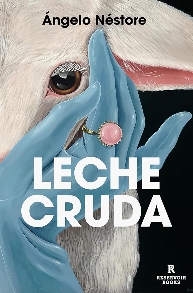 Leche cruda – Ángelo Néstore