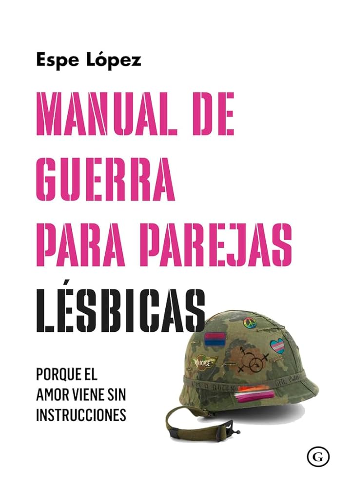 Manual de guerra para parejas lésbicas – Espe López