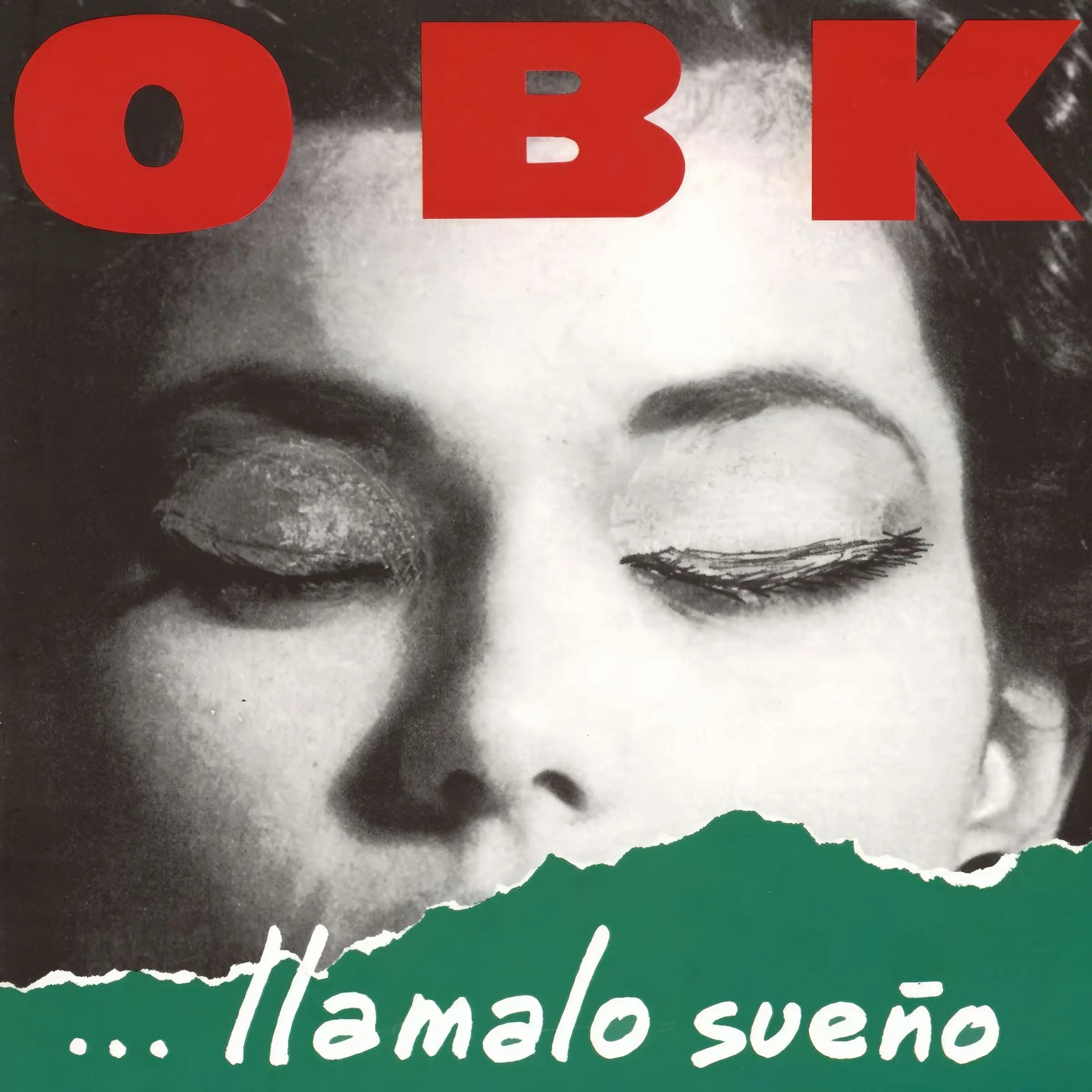 Portada del álbum "Llámalo sueño" de OBK con el rostro de una mujer y letras rojas.