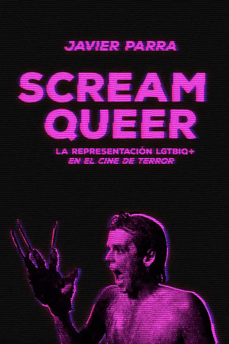 Un libro negro con el título "Scream Queer" en rosa y una imagen de un hombre gritando.