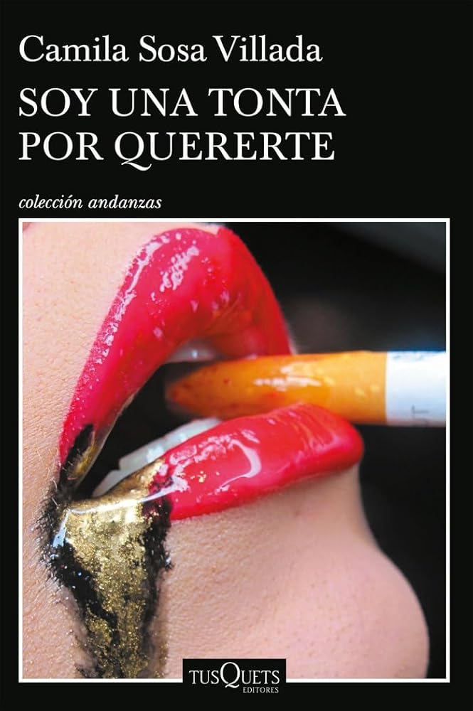 Soy una tonta por quererte – Camila Sosa Villada