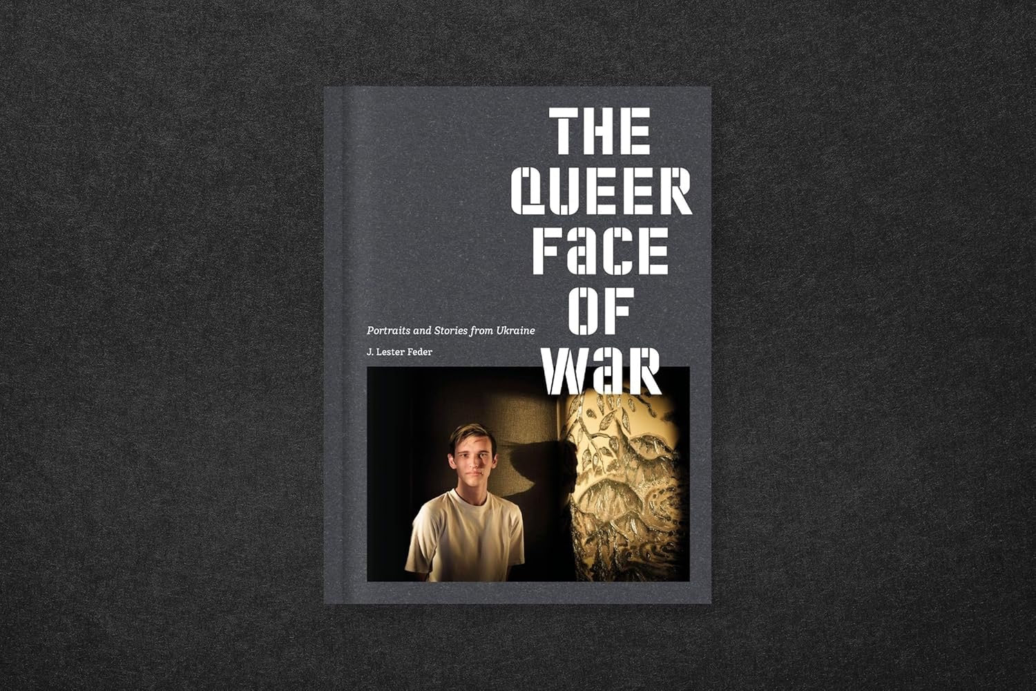 The Queer Face of War: Retratos e historias desde Ucrania – Plastic Books